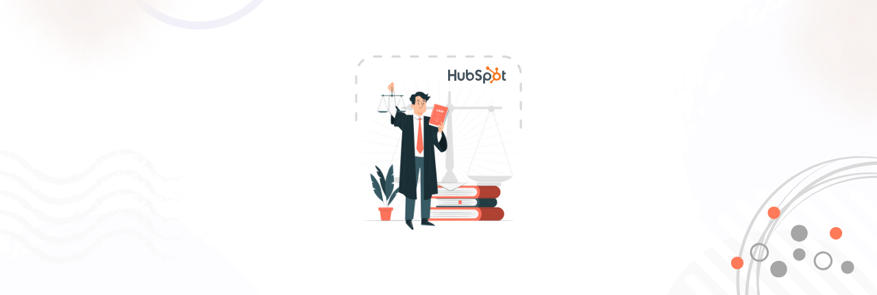 The Potential Of HubSpot For Law Firms An Ultimate Guide